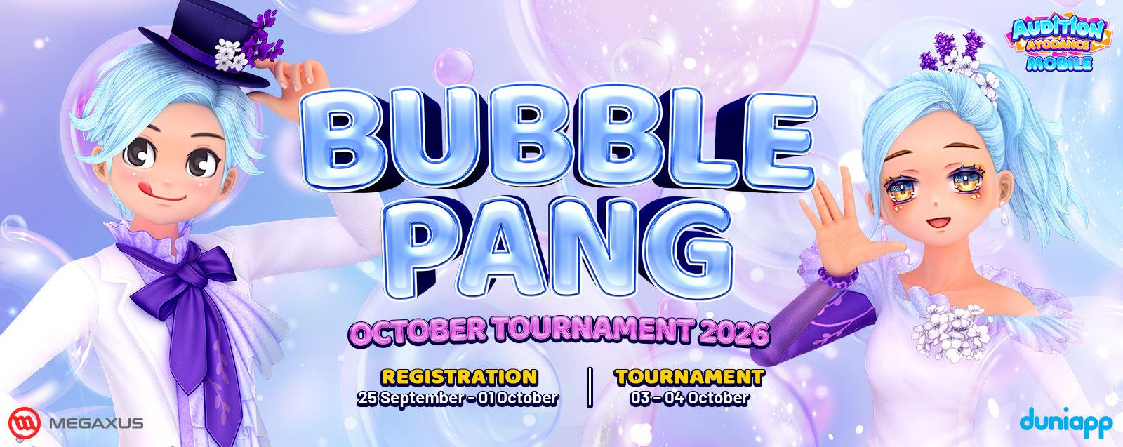 Peserta Bubble Pang October Tournament 2026